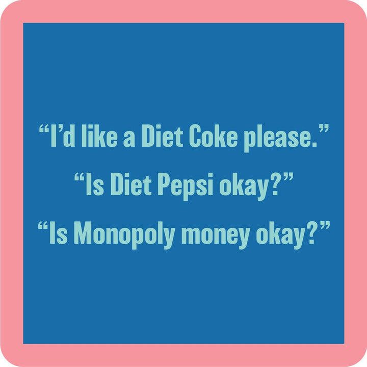 Diet Coke | Funny Party Gift | Home Bar Decor - Premium coaster from Drinks on Me - Just $5.50! Shop now at Pat's Monograms