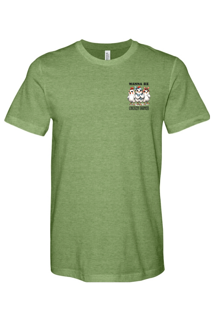 Wanna Be Chicken Farmer - Premium T-Shirts from Pat's Monograms - Just $24.95! Shop now at Pat's Monograms