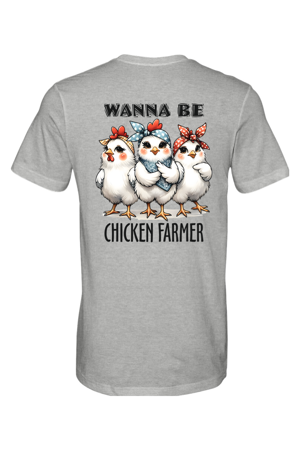 Wanna Be Chicken Farmer - Premium T-Shirts from Pat's Monograms - Just $24.95! Shop now at Pat's Monograms