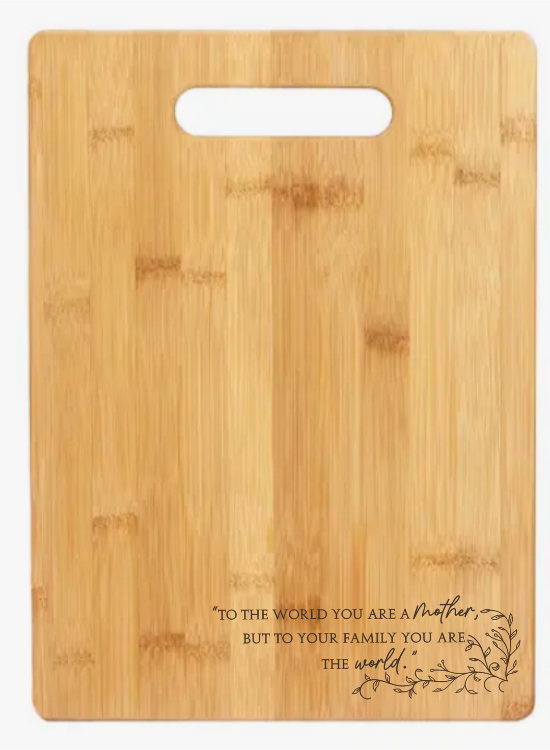 Mother Your Are The World - Cutting Board - Premium home goods from Tuckahoe Hardwoods - Just $19.95! Shop now at Pat's Monograms