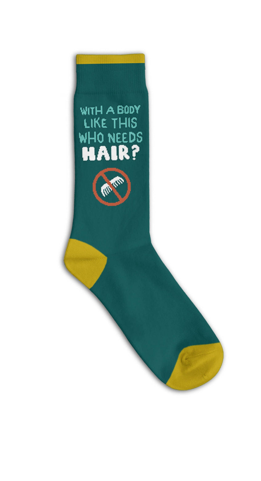 With A Body Like This Who Needs Hair Socks - Premium Socks from Funatic - Just $12.95! Shop now at Pat's Monograms