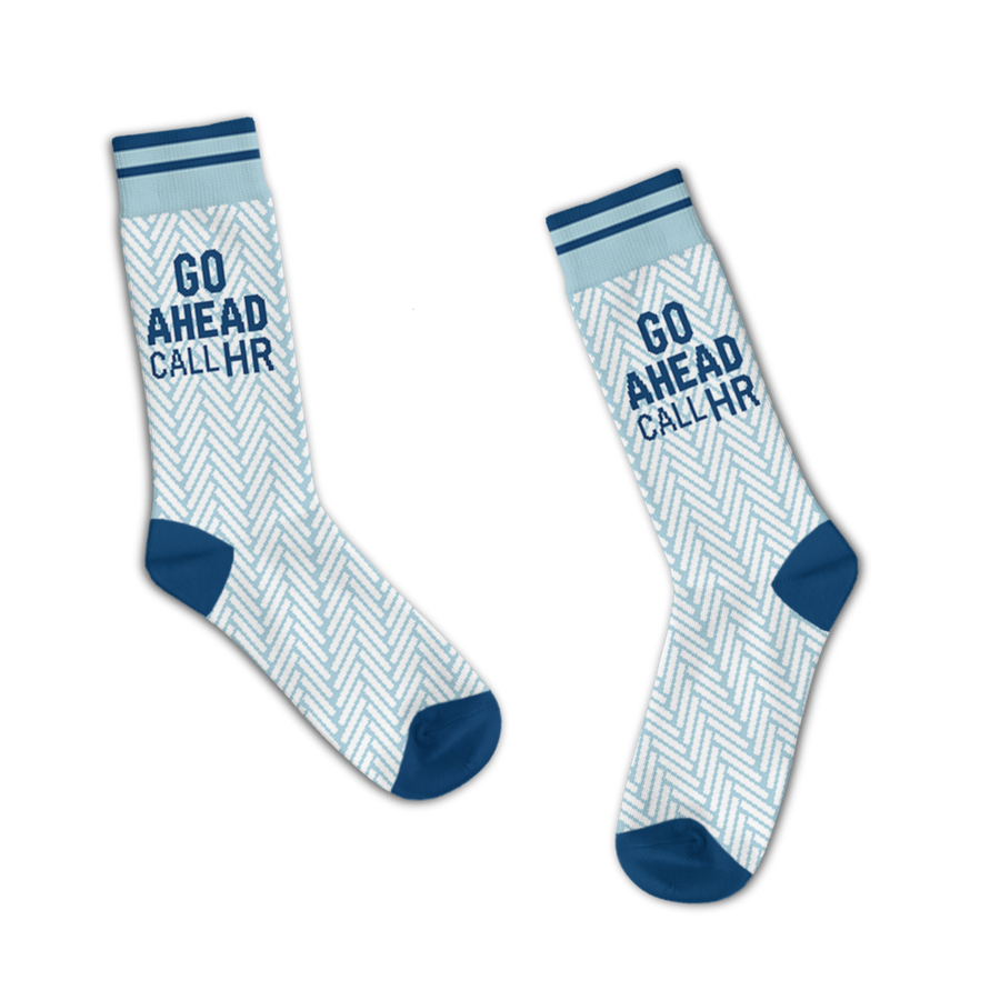 Go Ahead Call HR Socks - Premium Socks from Funatic - Just $15.99! Shop now at Pat's Monograms